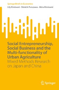 Cover Social Entrepreneurship, Social Business and the Multi-functionality of Urban Agriculture