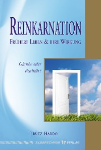 Cover Reinkarnation – Frühere Leben und ihre Wirkung
