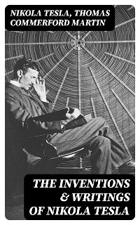 Cover The Inventions & Writings of Nikola Tesla