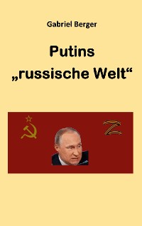 Cover Putins "russische Welt"