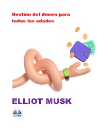 Cover Gestión Del Dinero Para Todas Las Edades