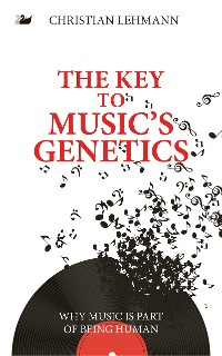 Cover The Key to Music’s Genetics