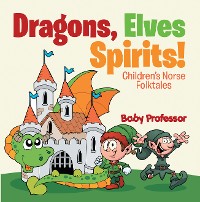 Cover Dragons, Elves, Sprites! | Children's Norse Folktales