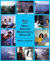 Cover Diary of a North American Researcher in Brazil Iii