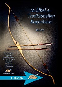Cover Die Bibel des Traditionellen Bogenbaus Band 2