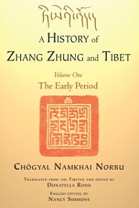 Cover History of Zhang Zhung and Tibet, Volume One