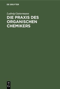 Cover Die Praxis des organischen Chemikers