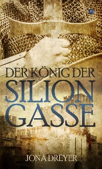 Cover Der König der Silion-Gasse
