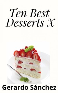 Cover Ten Best Desserts X