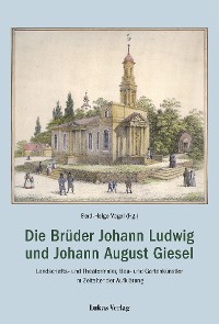 Cover Die Brüder Johann Ludwig und Johann August Giesel