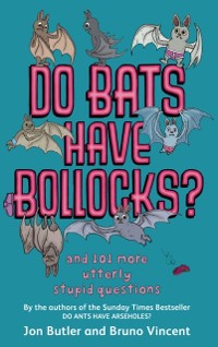 Cover Do Bats Have Bollocks?