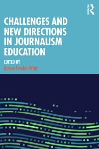Cover Challenges and New Directions in Journalism Education