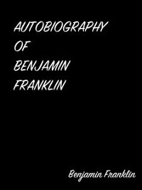 Cover Autobiography Of Benjamin Franklin
