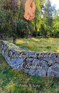 Cover Vänskap och kärlek i Drakås