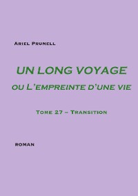 Cover UN LONG VOYAGE ou L'empreinte d'une vie - tome 27