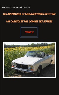 Cover Les aventures et mésaventures de Titine, un cabriolet pas comme les autres