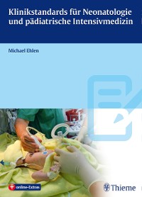 Cover Klinikstandards für Neonatologie und pädiatrische Intensivmedizin