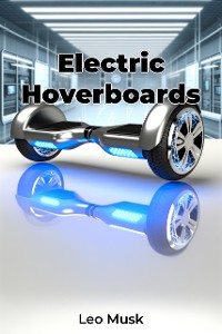 Cover Electric Hoverboards