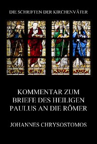 Cover Kommentar zum Briefe des Heiligen Paulus an die Römer