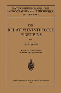 Cover Die Relativitätstheorie Einsteins und ihre physikalischen Grundlagen