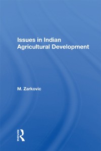 Cover Issues In Indian Agricultural Development