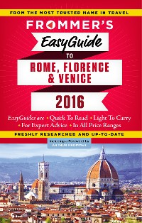 Cover Frommer's EasyGuide to Rome, Florence and Venice 2016