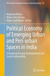 Cover Political Economy of Emerging Urban and Peri-urban Spaces in India