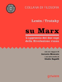 Cover Su Marx. L’approccio dei due protagonisti della Rivoluzione russa