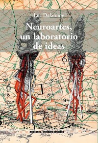 Cover Neuroartes, un laboratorio de ideas