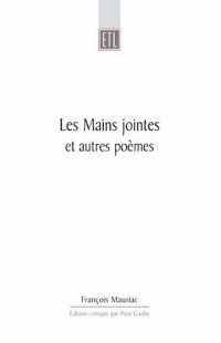 Cover Les Mains Jointes Et Autres Poèmes (1905-1923)