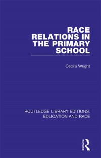 Cover Race Relations in the Primary School