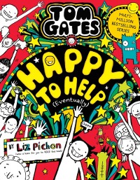 Cover Tom Gates 20: Happy to Help (eventually)