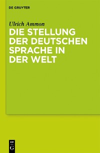 Cover Die Stellung der deutschen Sprache in der Welt