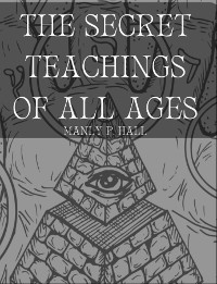 Cover The Secret Teachings of All Ages