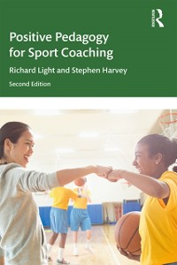 Cover Positive Pedagogy for Sport Coaching