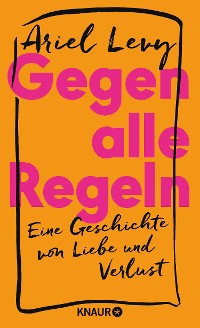 Cover Gegen alle Regeln