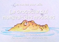 Cover Les contes pour Leïla (Le crocodile qui mangeait des mouches)