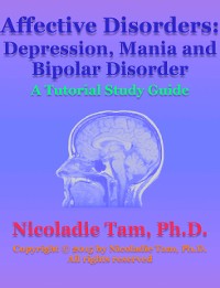 Cover Affective Disorders: Depression, Mania and Bipolar Disorder: A Tutorial Study Guide