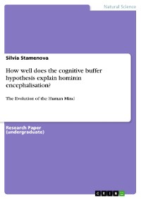 Cover How well does the cognitive buffer hypothesis explain hominin encephalisation?