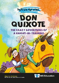 Cover DON QUIXOTE: THE CRAZY ADVENTURES OF A KNIGHT-IN-TRAINING