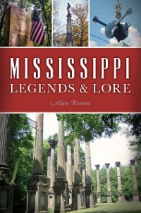 Cover Mississippi Legends & Lore