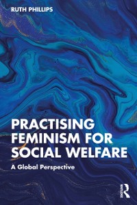 Cover Practising Feminism for Social Welfare