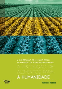 Cover A produção de alimentos para a humanidade