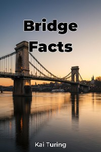 Cover Bridge Facts