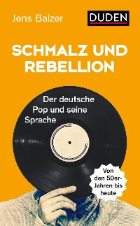 Cover Schmalz und Rebellion