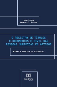 Cover O Registro de Títulos e Documentos e Civil das Pessoas Jurídicas em Artigos