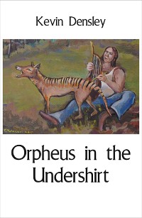 Cover Orpheus in the Undershirt