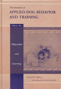 Cover Handbook of Applied Dog Behavior and Training, Volume 1, Adaptation and Learning