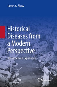 Cover Historical Diseases from a Modern Perspective