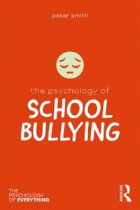 Cover The Psychology of School Bullying